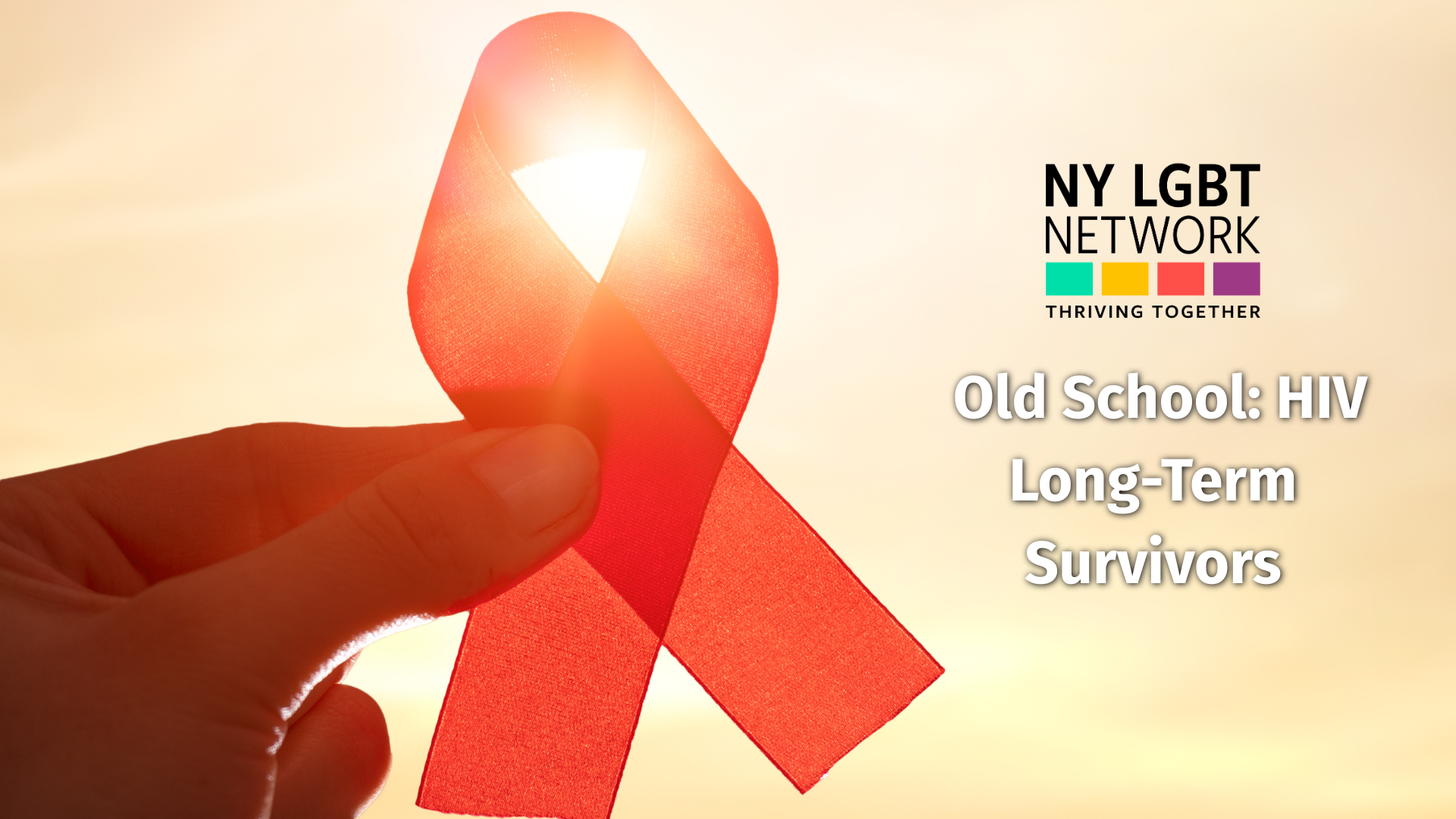 LGBT Network – Old School: HIV Long-Term Survivors (In-Person) (18+)