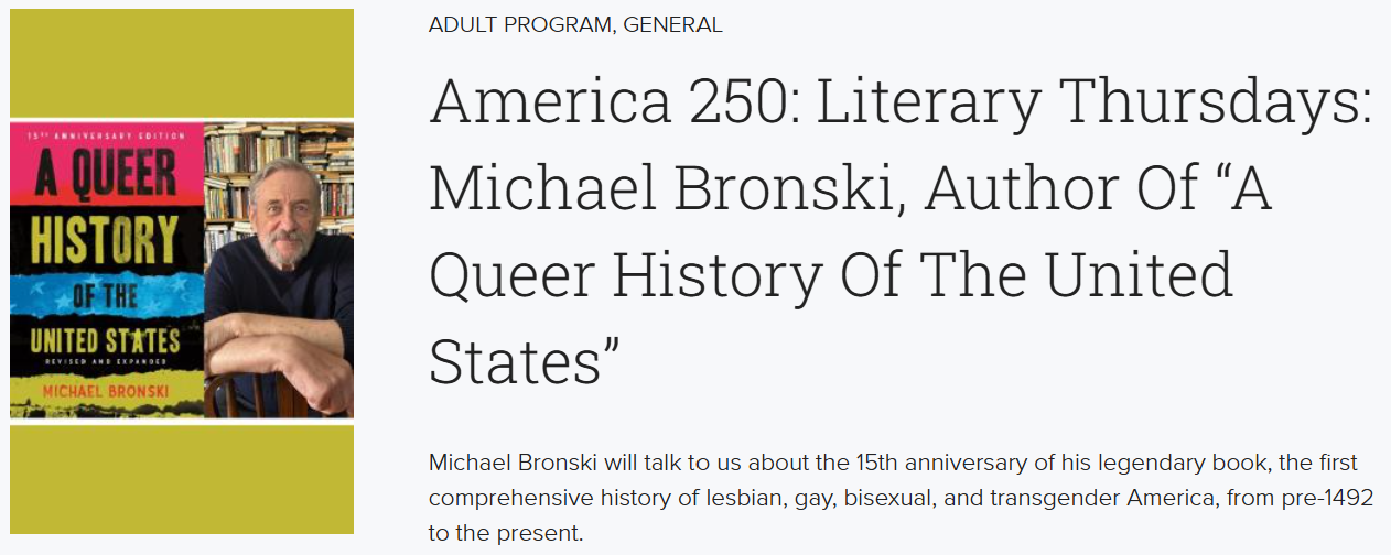 Queens Public Library – America 250: Literary Thursdays: Michael Bronski, Author of “A Queer History of the United States”
